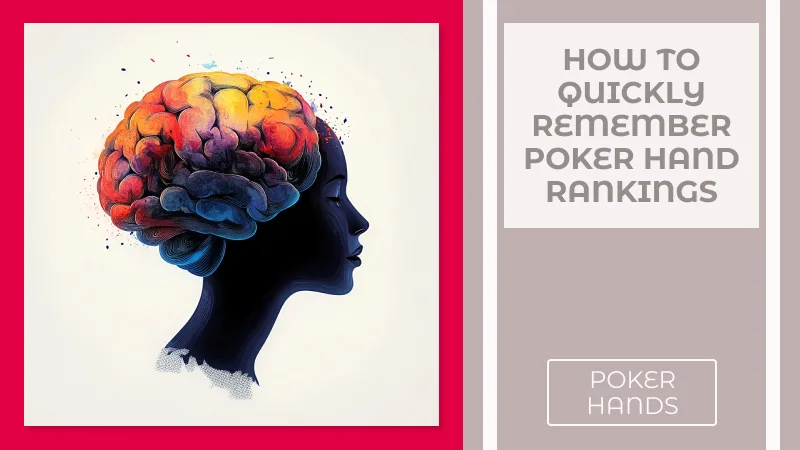 How to Quickly Remember Poker Hand Rankings